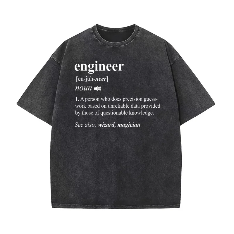 

Engineer Definition Funny Engineering Mechanical Civil Gift T-shirt Men Tee Shirts Short Sleeve Male Clothes Fashion