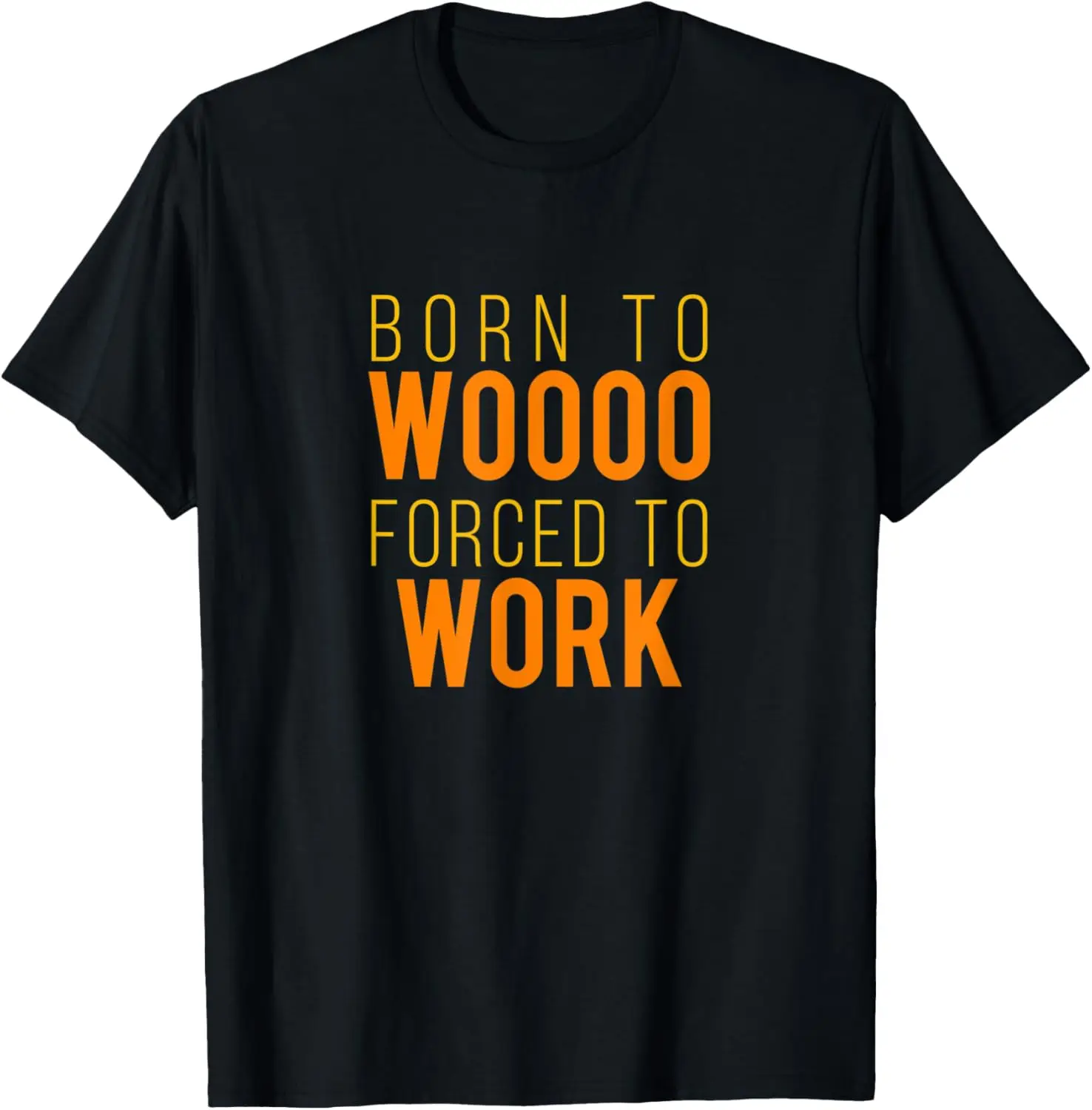 

Забавная футболка Born To Wooo Forced To Work с надписью