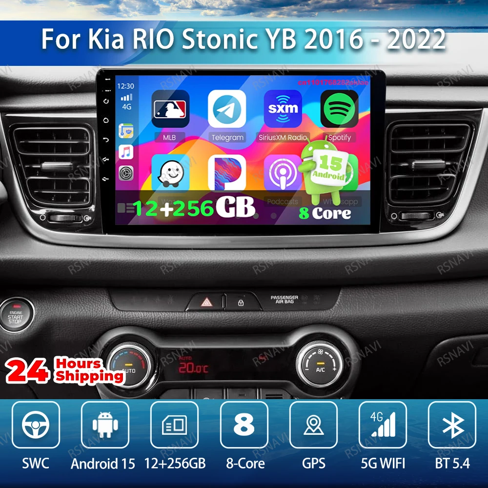 Android 15 Car Radio For Kia RIO Stonic YB 2016 2017-2022 Qualcomm Navigation Head Unit Stereo WIFI+4G DVD QLED Wireless BT AUTO