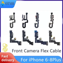 Front Camera Flex Cable For iPhone 7 8 Plus 6 6s Plus Front Camera Module Light Promixity Sensor Replacement Mobile Phone Parts