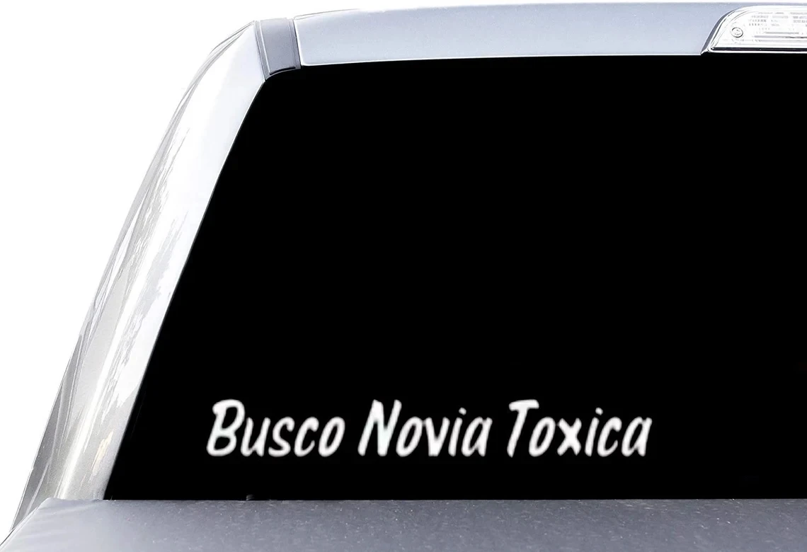 Busco Novia Toxica Sticker For Car Body Decor Frase Vinyl Decal Spain Auto Stickers