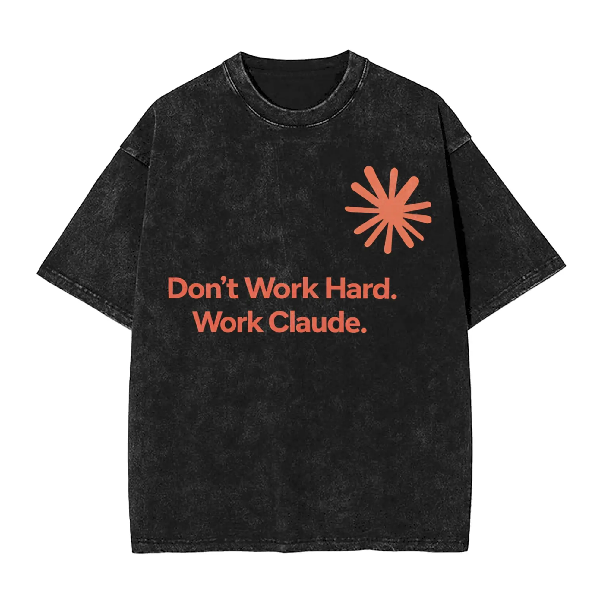 Claude - Don't Work Hard  Merch Washed T Shirt Men Women Streetwear Hip Hop T-Shirt Summer  Tee Shirt Short Sleeve