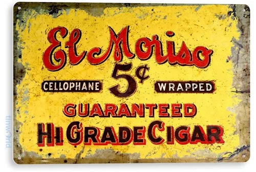 TIN SIGN El Moriso Cigar Tobacco Metal Décor Wall Art Bar Shop Bar Cave A356 --Tin Sign