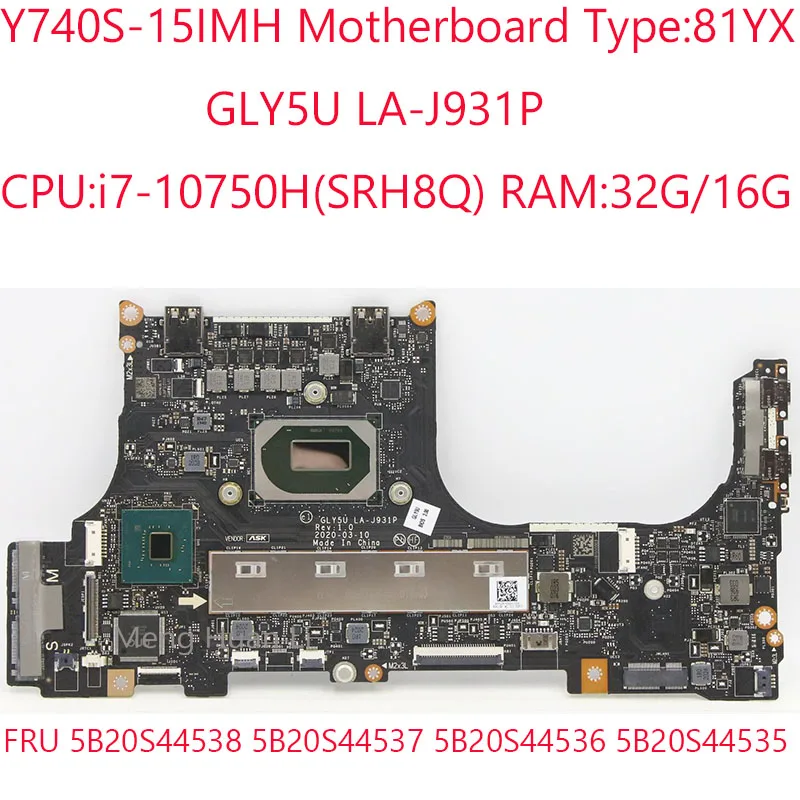 

LA-J931P Y740S-15IMH Motherboard 5B20S44538 5B20S44537 5B20S44536 5B20S44535 For Legion Y740S-15IMH 81YX CPU 10750H RAM 32G/16G