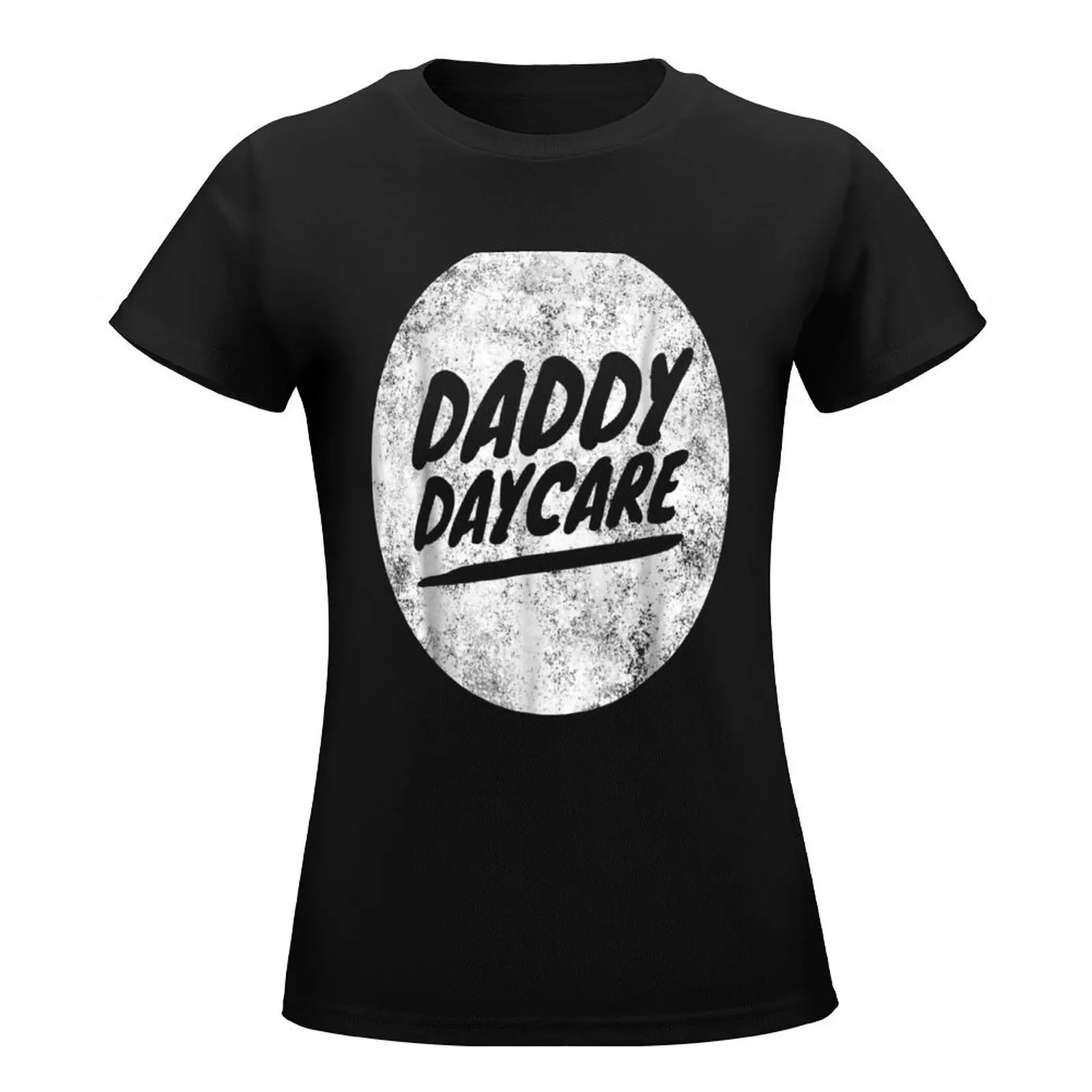 Daddy Day Care T-Shirt hippie clothes funny tops korean fashion t shirts for Women graphic