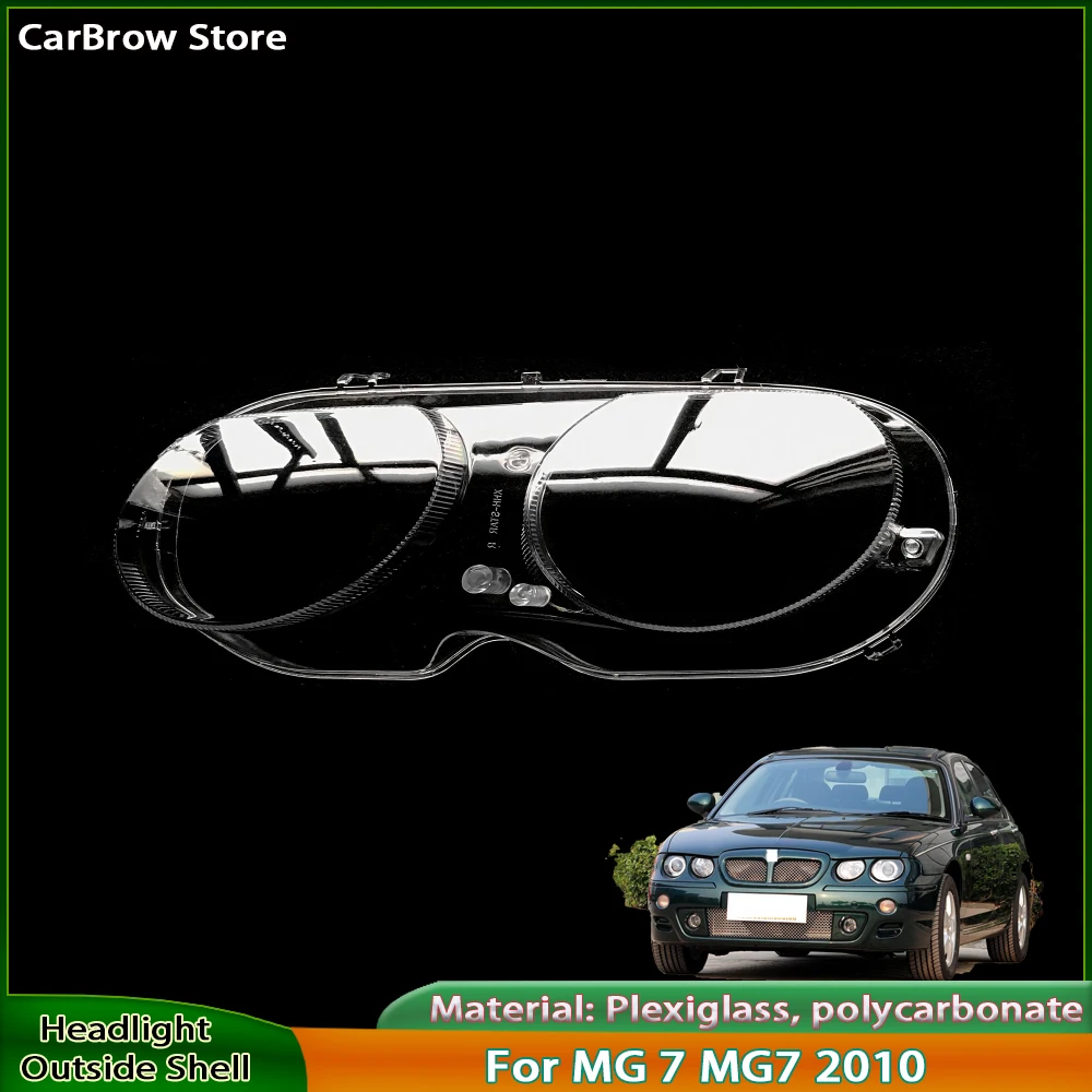 

For MG 7 MG7 2010 Headlamp Cover Shade Headlight Transparent Lens Lamp Shell Masks Plexiglass Replace Original Lampshade