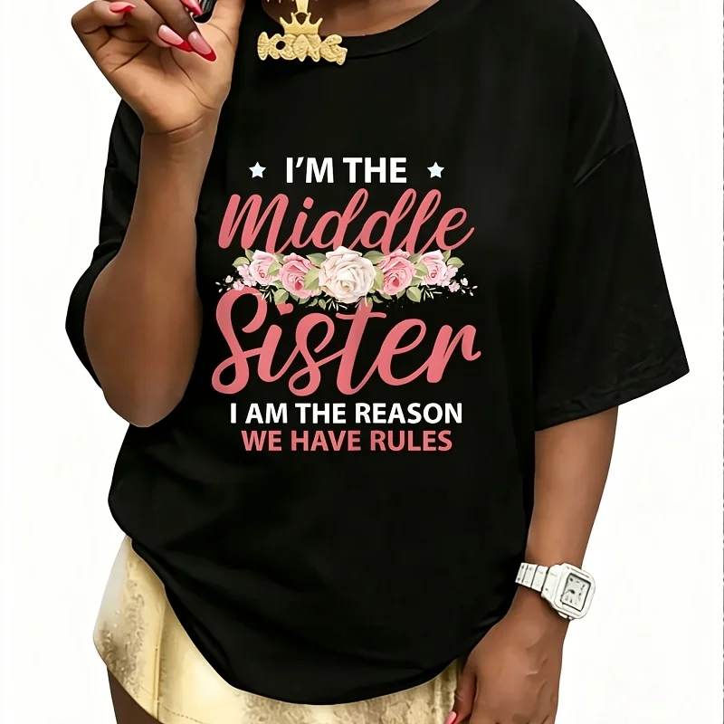 I'M the Middle Sister the Reason We Have Rules Older Sister Women's 100% Cotton T-Shirt Short Sleeve Top Casual Round Neck Fun Print Tee S-5Xl