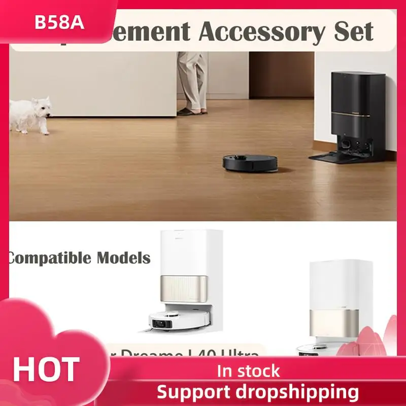 

B58A Accessories Fordreame X40 Ultra Complete/ X40 Ultra/ X40 Master/ L40 Ultra/Mova P50 Pro Ultra Replacement Parts
