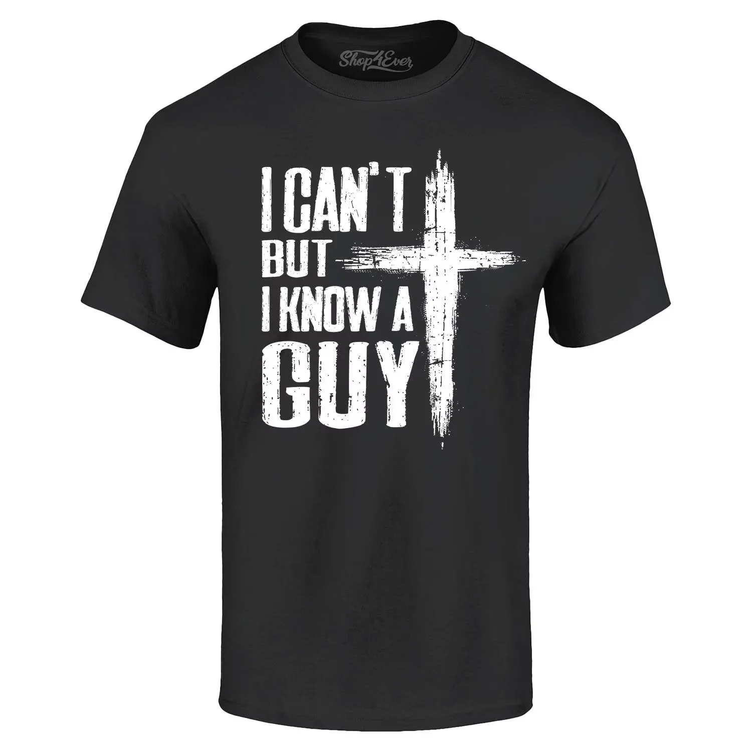 Shop4Ever Men's I Can't but I Know a Guy Jesus Religious Graphic T-shirt XX-Large Black