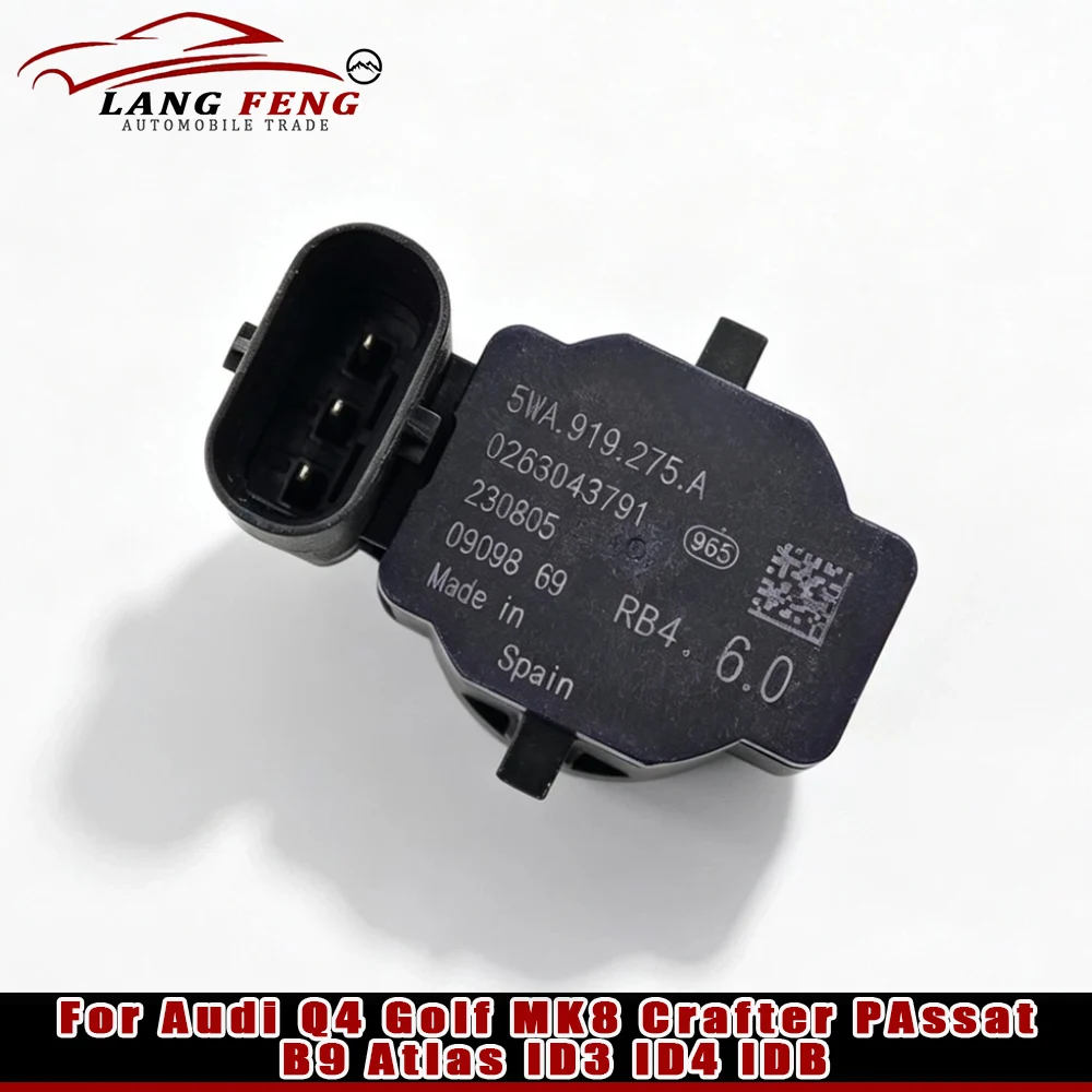 5WA 919 275 A 5WA919275A For Audi Q4 Golf MK8 Crafter Passat B9 Atlas ID3 ID4 IDB Kodiaq Leon Formentor Parking Radar Sensor