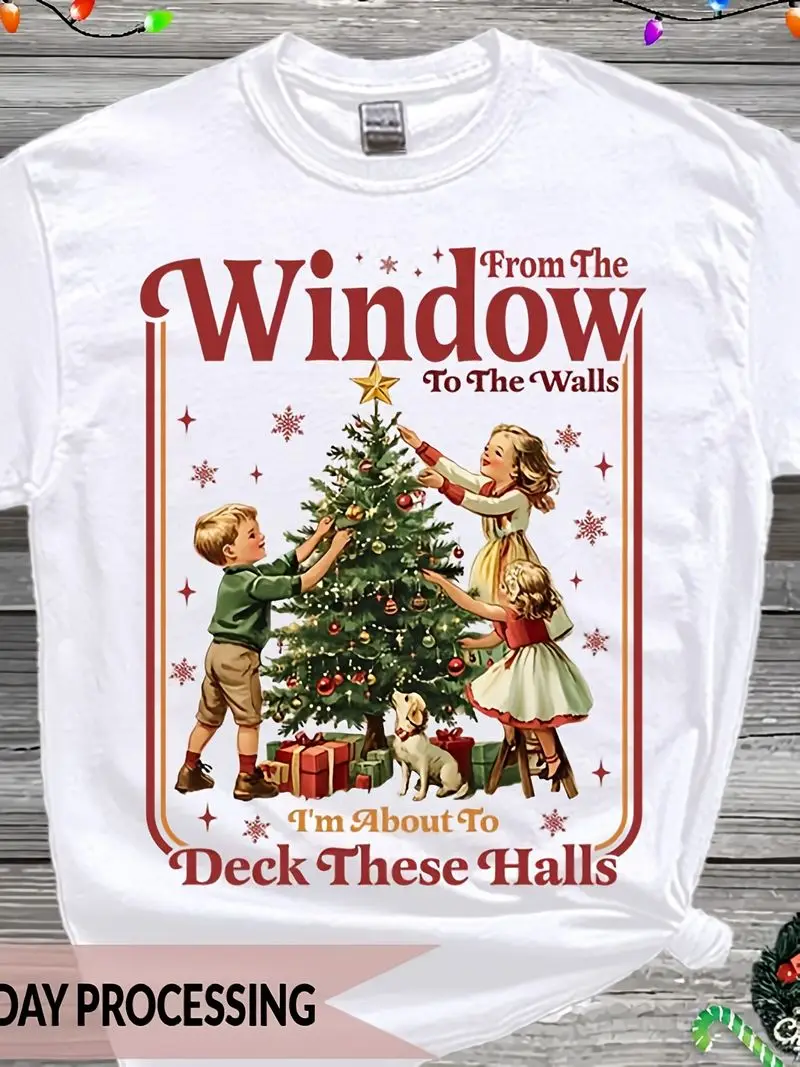 From The Windows To The Walls Tshirt Xmas Tree Tshirt Dog Lover Tshirt Cozy Xmas Humor Gift I'm About To Deck These Halls Tshirt