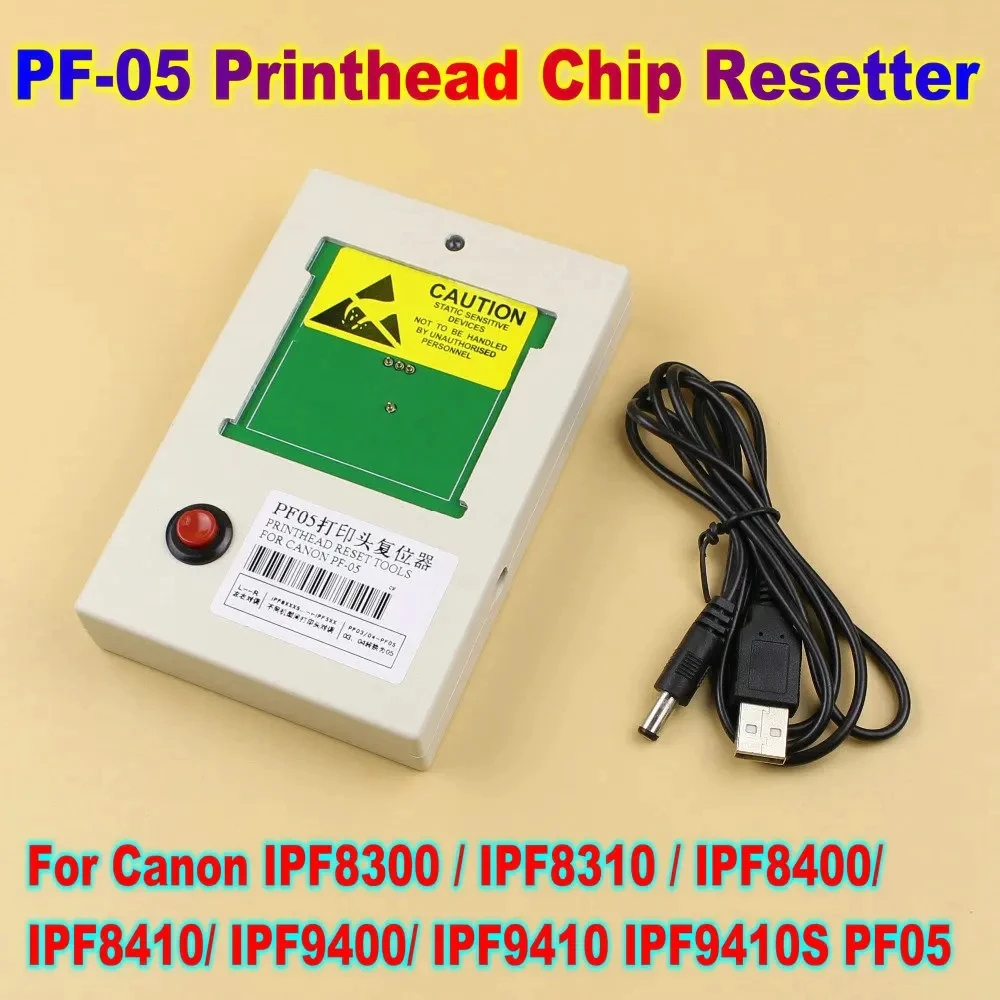 Printhead Reset Kit PF05 For Canon PF-05 Chip Resetter Reset IPF8310 IPF8300 IPF8400 IPF8410 IPF9400 IPF9410 IPF9410S PF05 Part