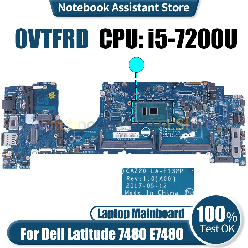 

For Dell Latitude 7480 E7480 Laptop Mainboard CAZ20 LA-E132P 0VTFRD SR342 i5-7200U Notebook Motherboard Tested