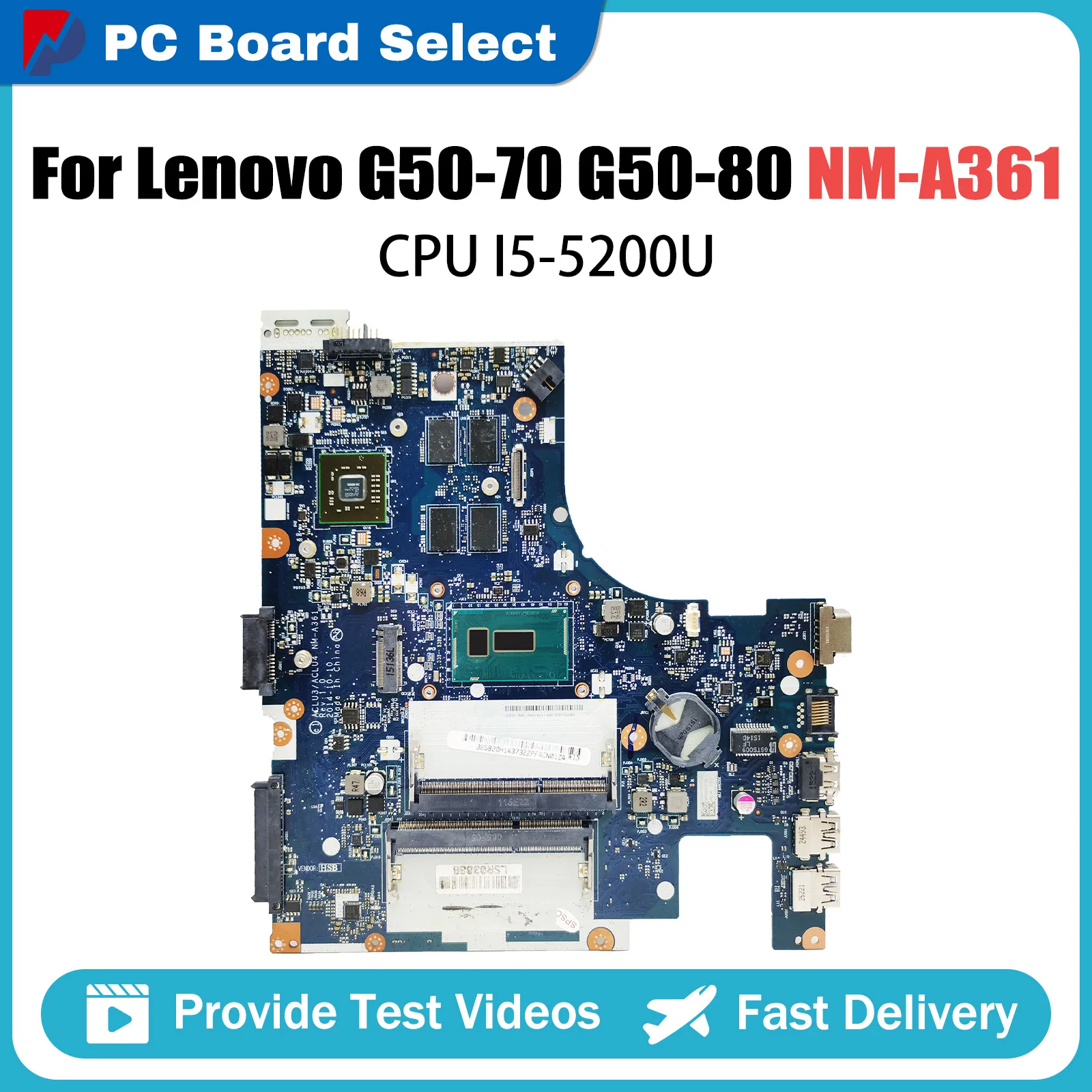 

NM-A361 Mainboard For Lenovo G50-70 G50-80 Laptop Motherboard With I5-5200U CPU FRU 5B20H14463 100% Tested OK