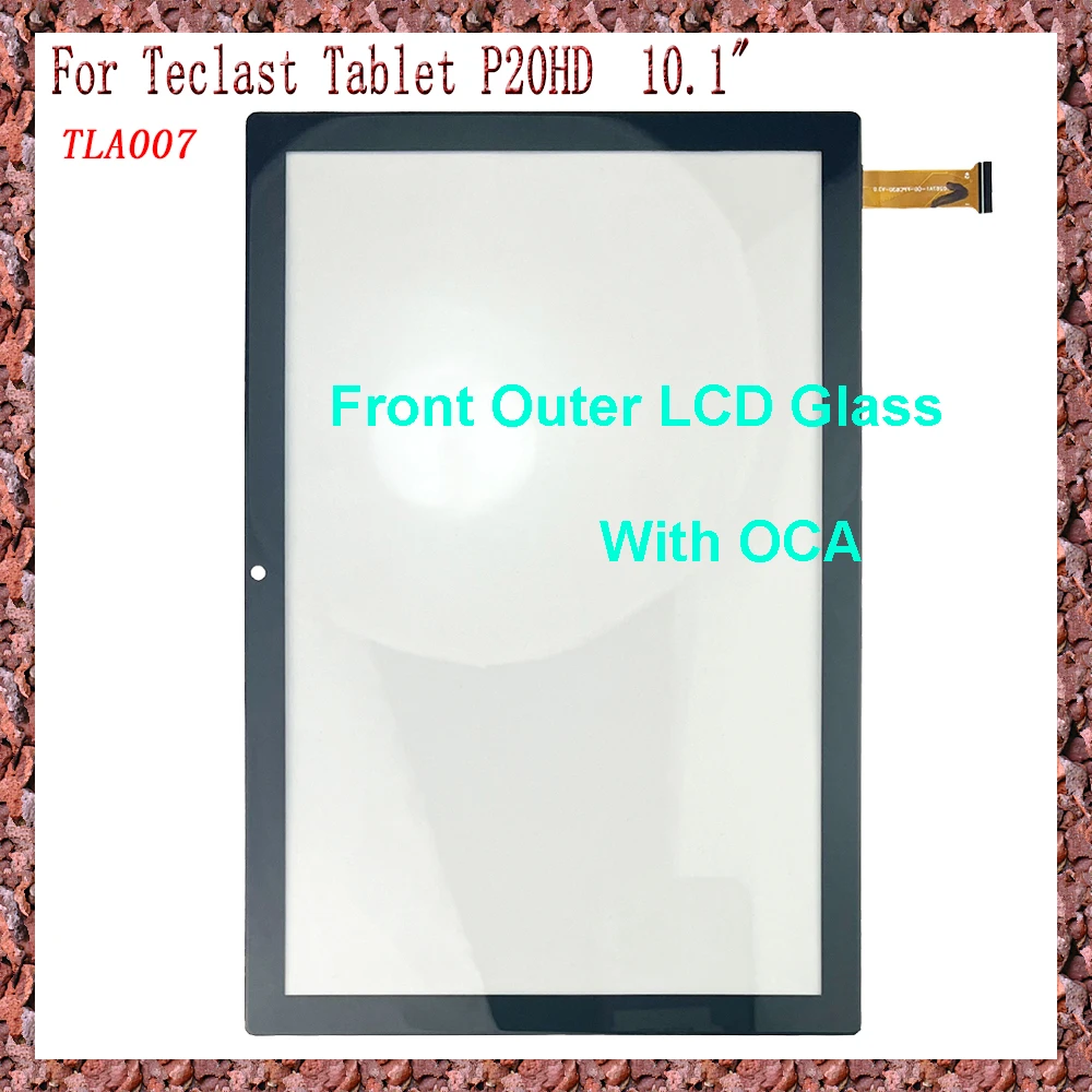 AAA Orig For Teclast 10.1 inch Tablet P20HD P20 HD TLA007 Touch Screen + OCA LCD Front Glass Panel Replacement parts