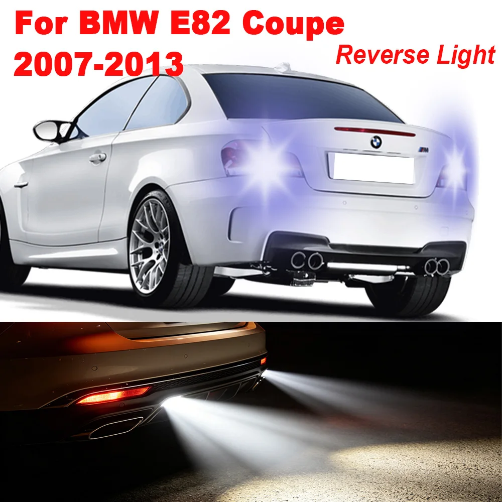 2 Stück LED-Rückfahrleuchten T15 W16W für BMW E82 Coupé BI-XENON 2007 2006 2008 2009 2010 2011 2012 2013 Canbus-Glühbirnen T15