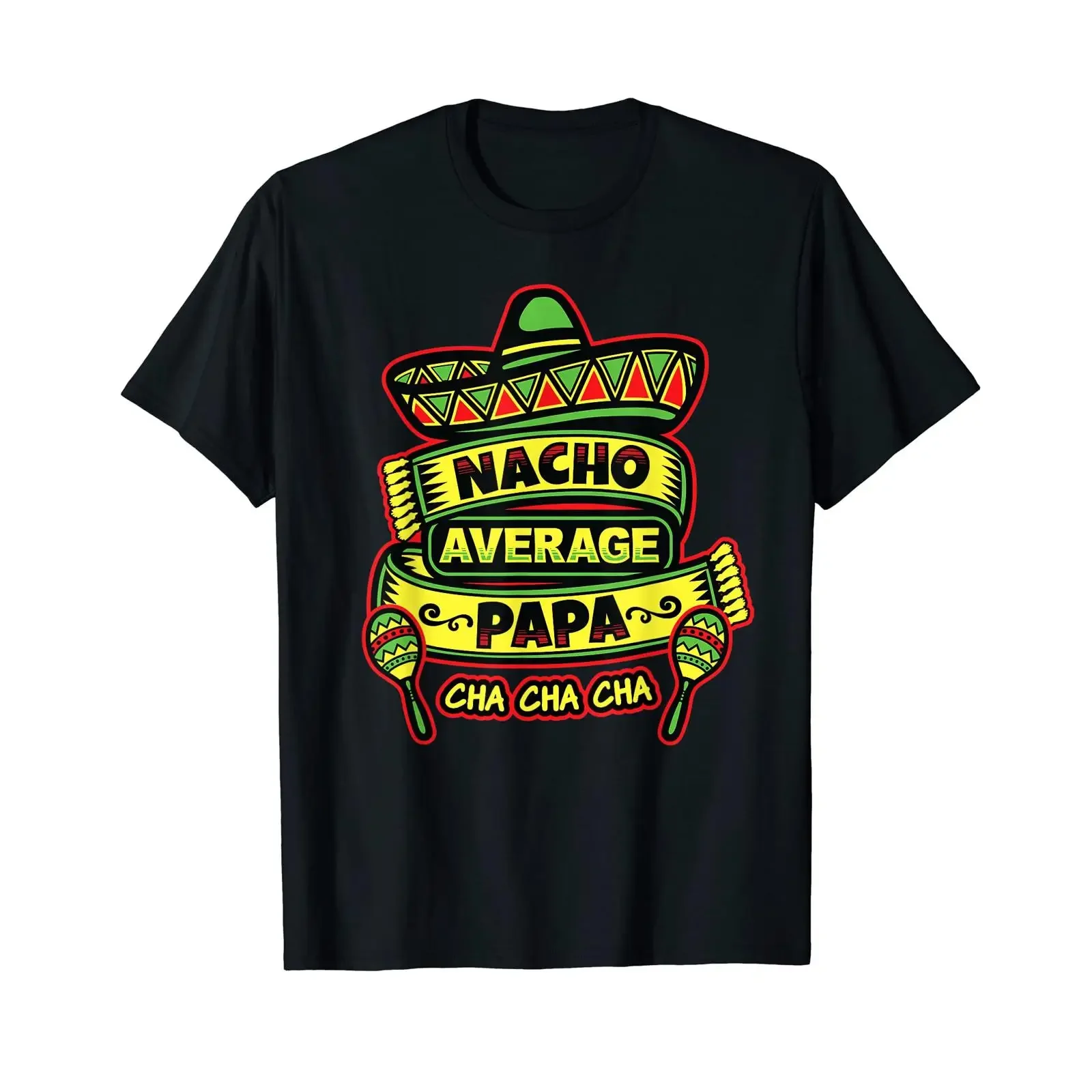 Nacho Average Dad Cinco De Mayo Fiesta Mexican T Shirt vintage Washed Casual Top For Everyday Wear Stylish homme Soft Unisex