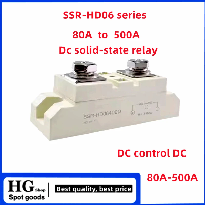 SSR HD0680D Industrial Solid State Relay HD06100D HD06120D SSR HD06500D 24VDC DC control DC 80A 100A 150A 200A 300A 400A 500A