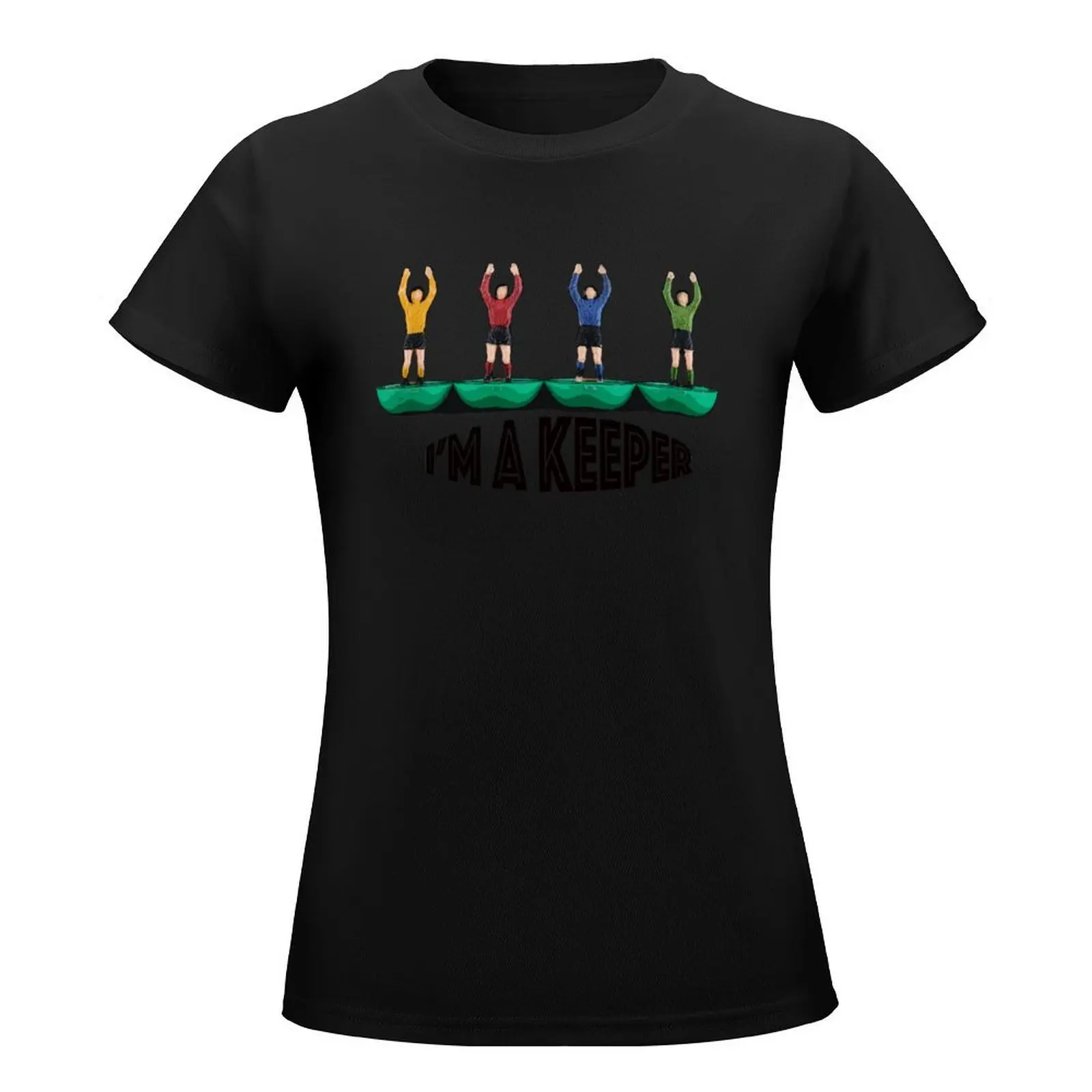 I'm a Keeper T-Shirt Female clothing Blouse Women tops