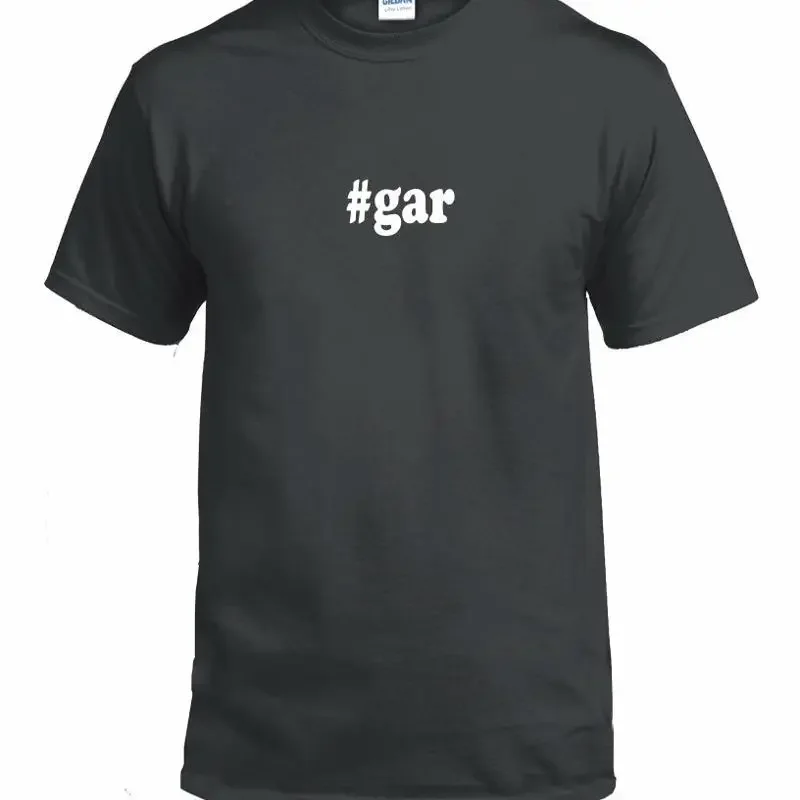 gar T shirt Hashtag Funny Birthday White Black Cotton