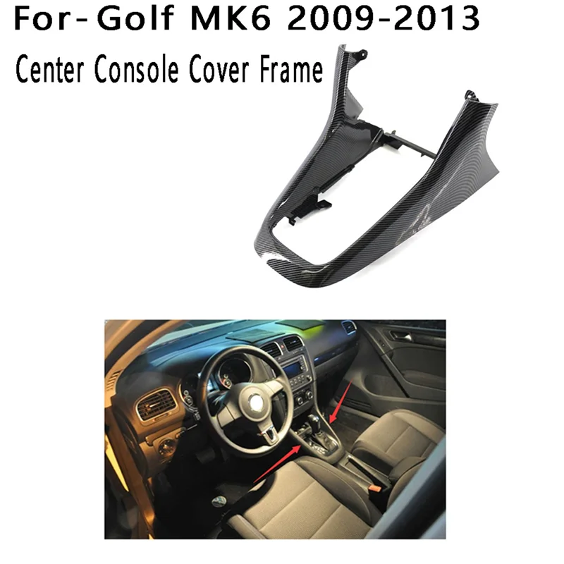 Collari del cambio del telaio della copertura della Console centrale per-VW Golf MK6 2009-2013 muslimate