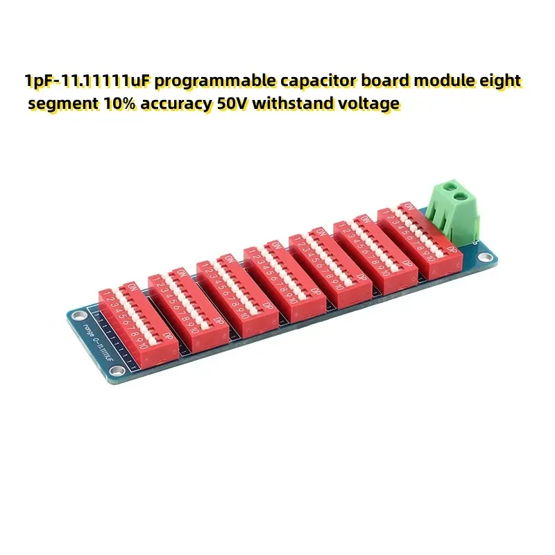 1pF-11.11111uF programmable capacitor board module eight segment 10% accuracy 50V withstand voltage