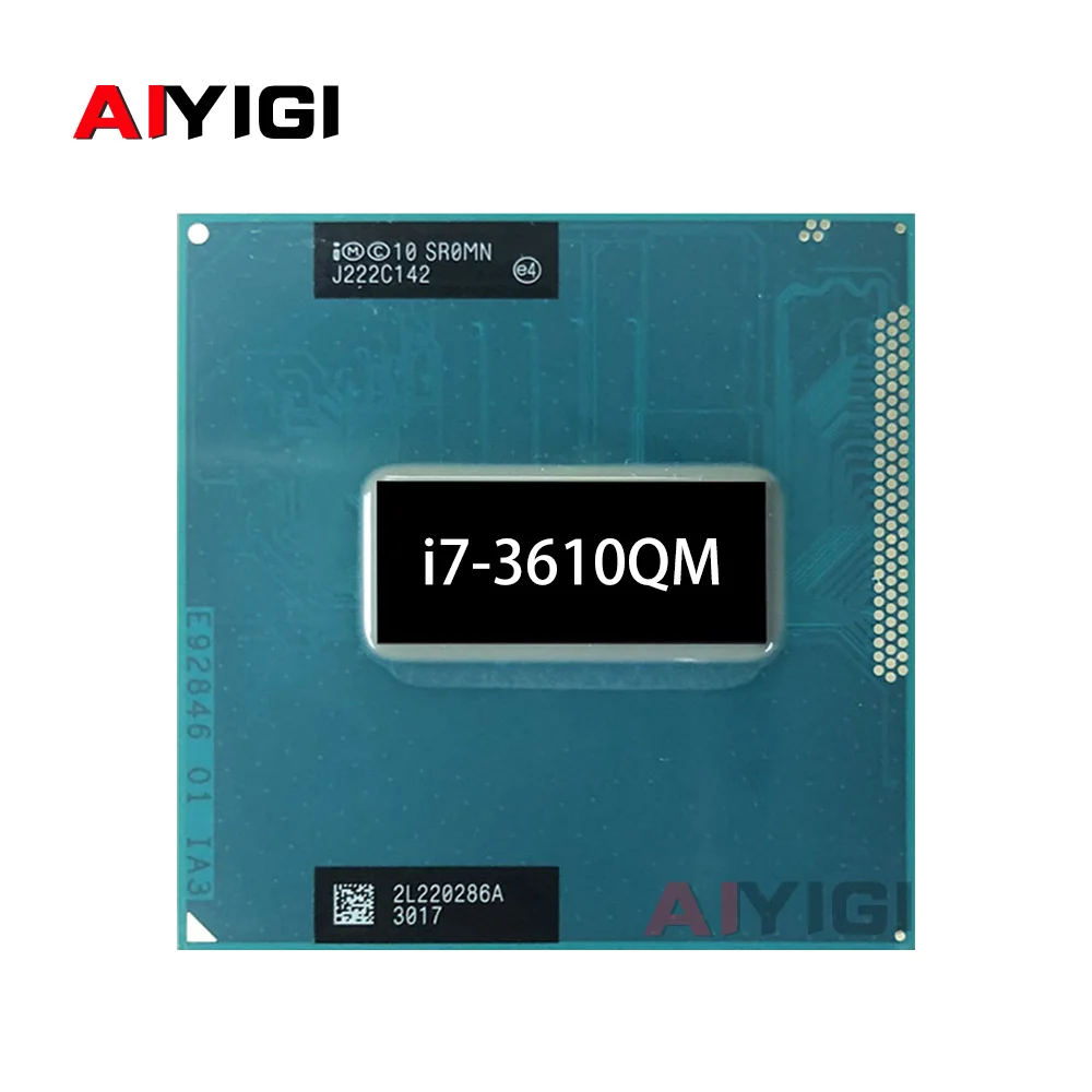 Core I7-3610QM SR0MN 2.3GHz Quad-Core Eight-Thread I7 3610QM Notebook CPU Laptop Processor 6M 45W Socket G2 / RPGA988B