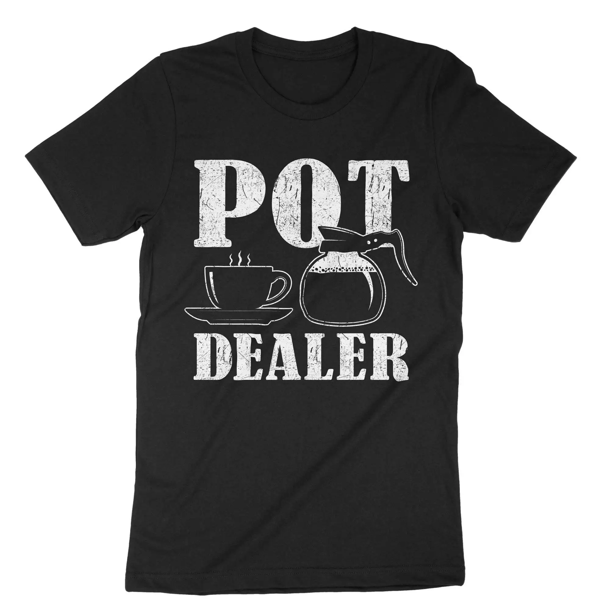 Pot Dealer Coffee Lover T Shirt Barita Cafe Brewer Powered By