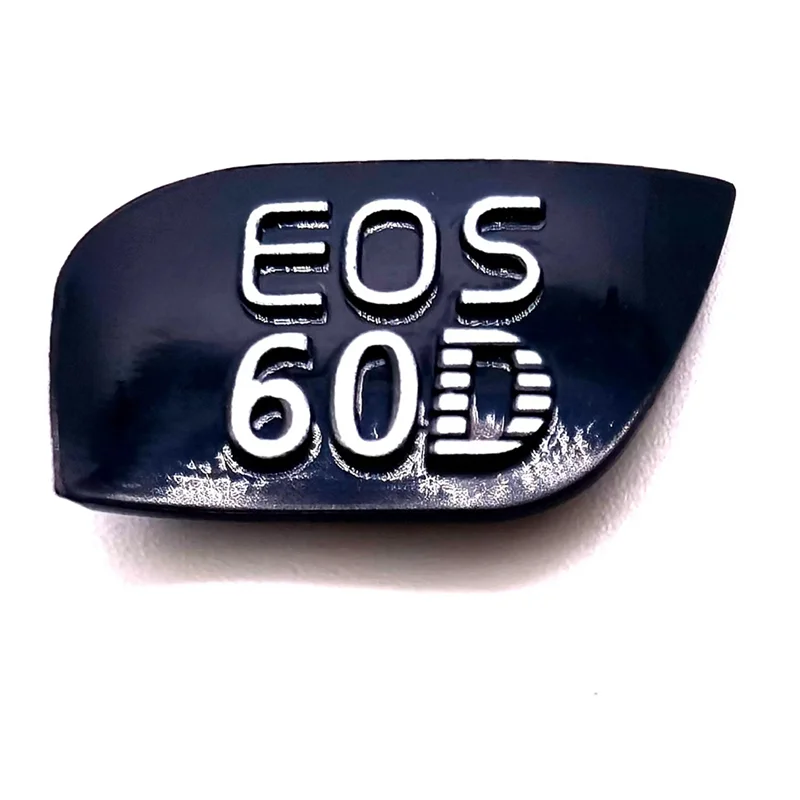 A13E-For Canon Cover Fuselage Name Plate For EOS60D Tag Plate Nameplate Camera Repair Parts