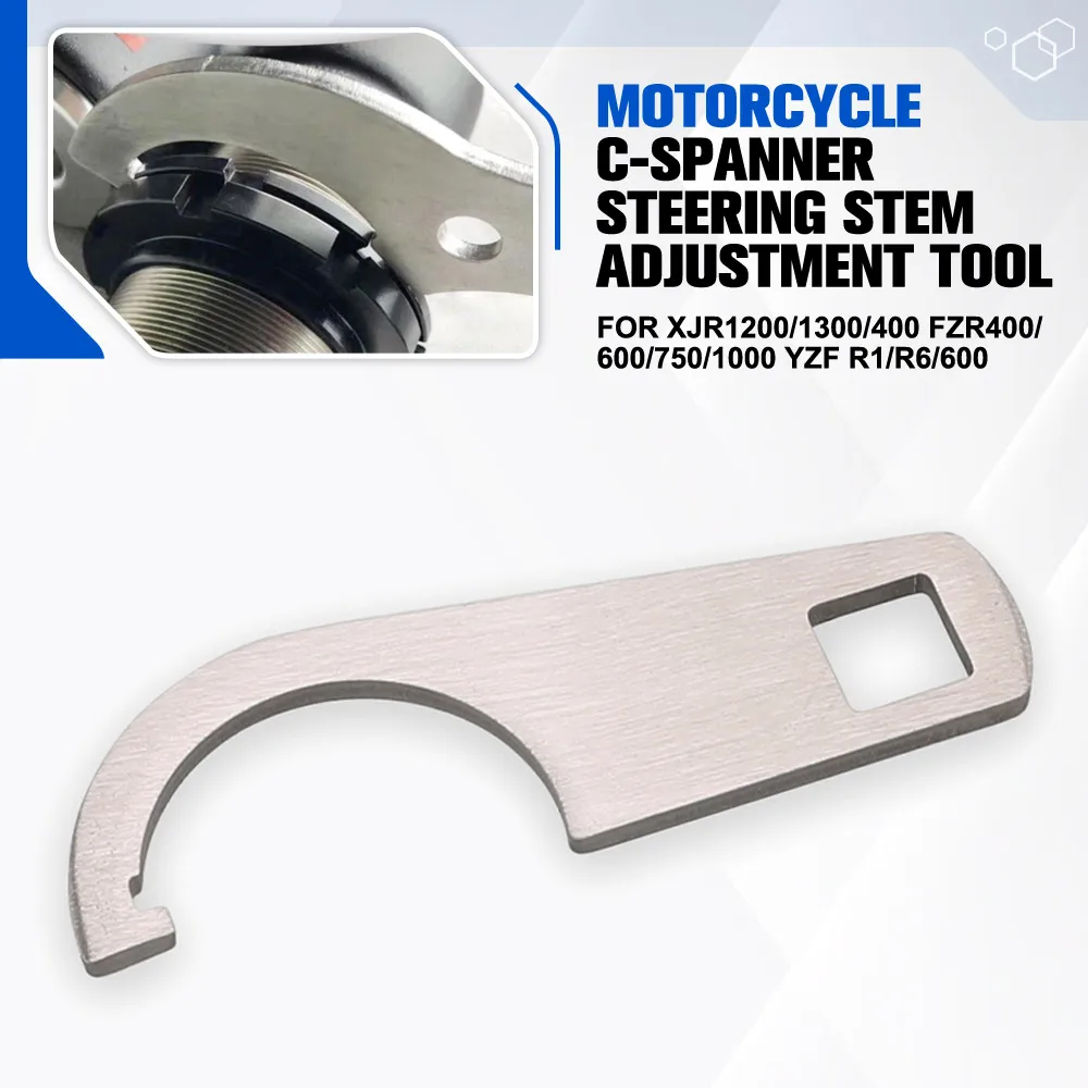 

For Yamaha XJR1200/1300/400 FZR400/600/750/1000 YZF R1/R6/600 Motorcycle Stainless Steel C-Spanner Steering Stem Adjustment Tool