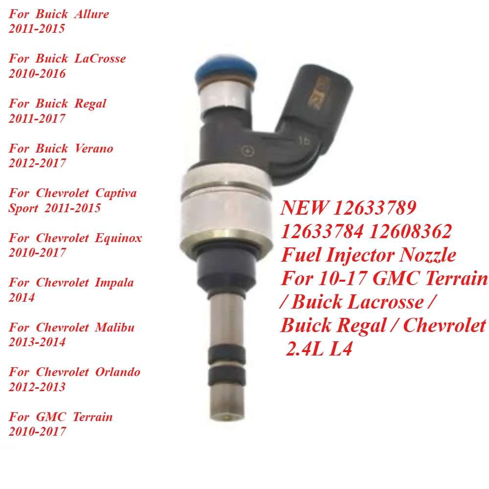 

NEW 12633789 12633784 12608362 Fuel Injector Nozzle For 10-17 GMC Terrain / Buick Lacrosse / Buick Regal / Chevrolet 2.4L L4