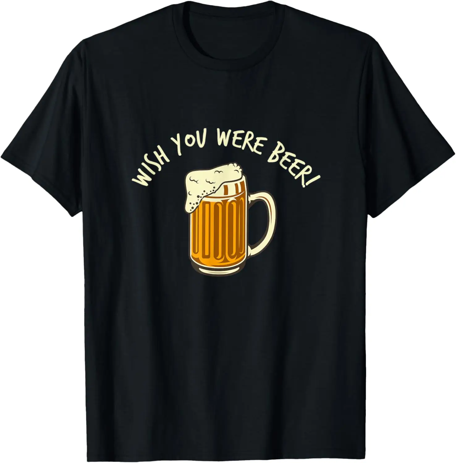 Wish You Were Beer Funny T-Shirt