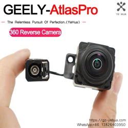 For Geely Atlas Pro Fx11 Azkarra Boyue Pro 2020-2022Rear Camera 360 Panoramic Car Accessories Original Parts