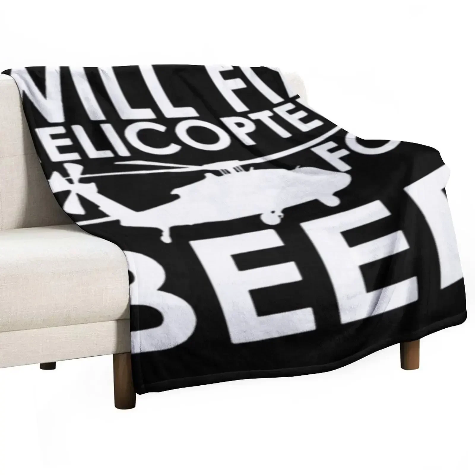 

Will fix helicopters for beer ! Throw Blanket For Decorative Sofa Plush valentine gift ideas Blankets