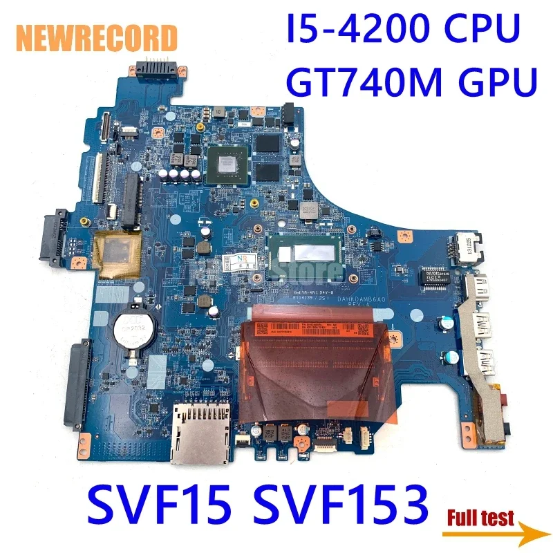 For Sony Vaio SVF15 SVF153 Laptop Motherboard DA0HKDMB6D0 A1971744A  A2011593A SR170 I5-4200 CPU GT740M GPU main board