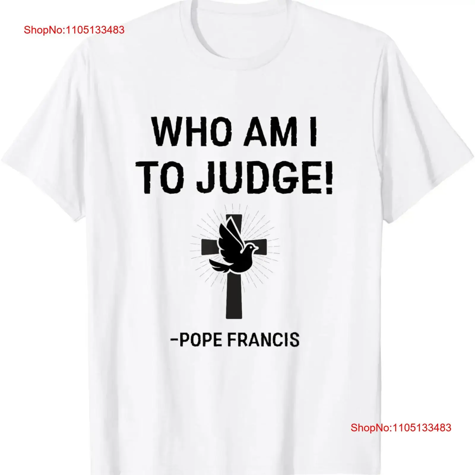 

Pope Francis Who Am I To Judge T Shirt vintage Washed streetwear Breathable Soft Stretched homme Versatile Slightly Casual