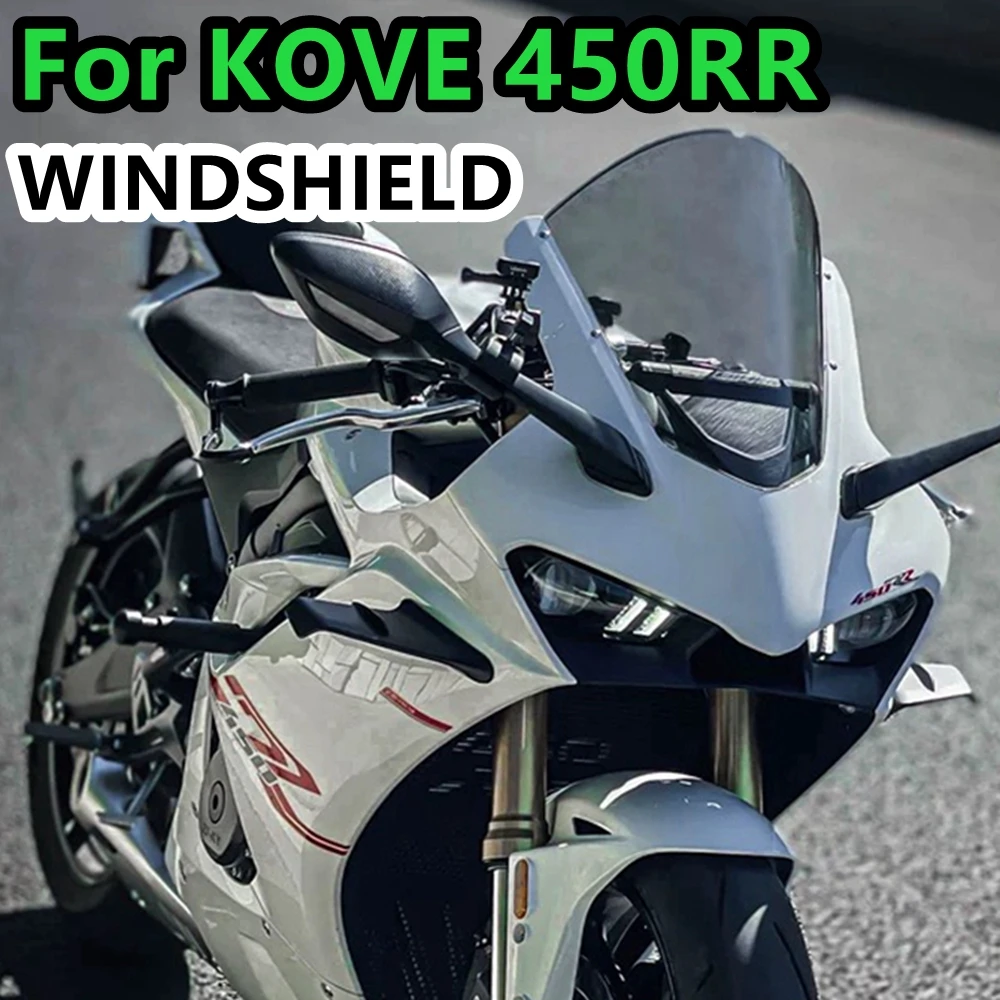 

Motorcycle accessories Windshield Hole position matching For KOVE 450RR KOVE 450 RR Windscreens Wind Deflectors Visor Glass