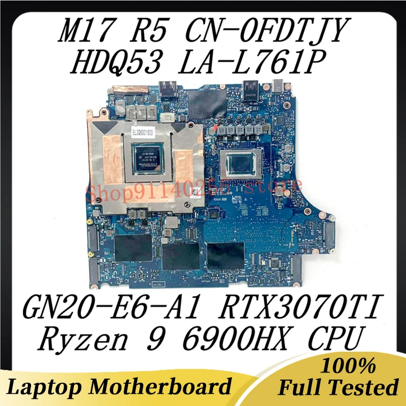 For DELL M17 R5 CN-0FDTJY 0FDTJY 0FDTJY Laptop Motherboard LA-L761P With Ryzen 9 6900HX CPU GN20-E6-A1 RTX3070TI 100%Tested Good