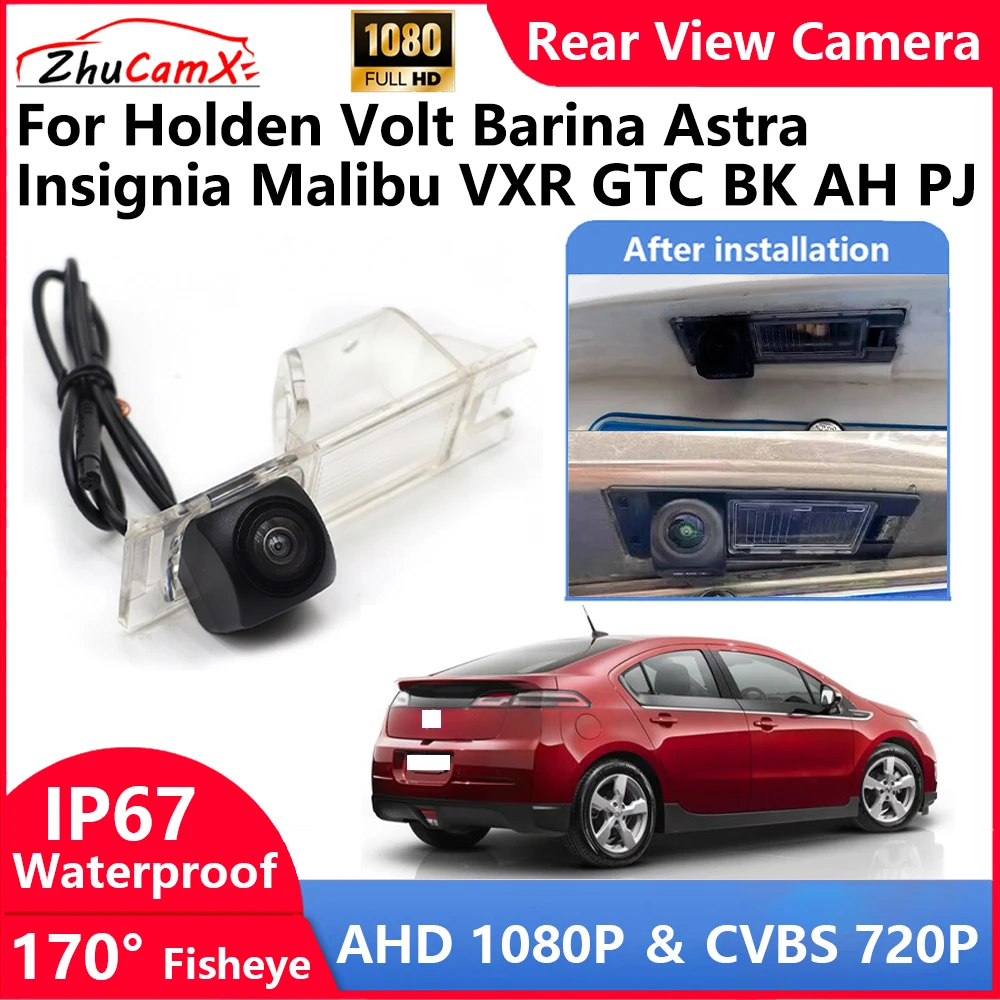 

ZhuCamX For Holden Volt Barina Astra Insignia Malibu VXR GTC BK AH PJ Backup Parking Reverse Rear view Camera AHD 1080P