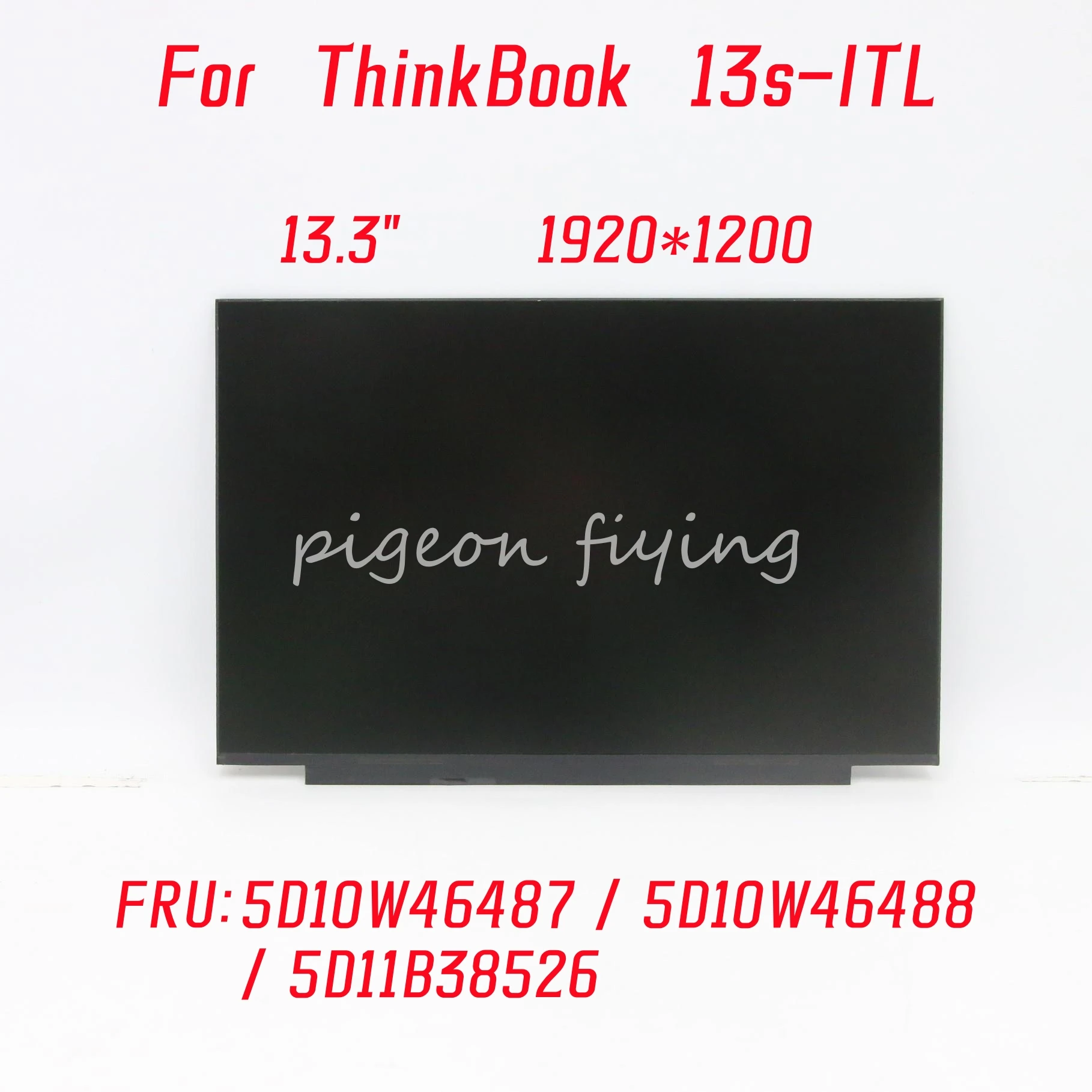 

Для Lenovo ThinkBook 13s-ITL ЖК-экран 13,3 дюйма, WUXGA, IPS, FHD 1920*1200 FRU: 5D10W46487 5D10W46488 5D11B38526