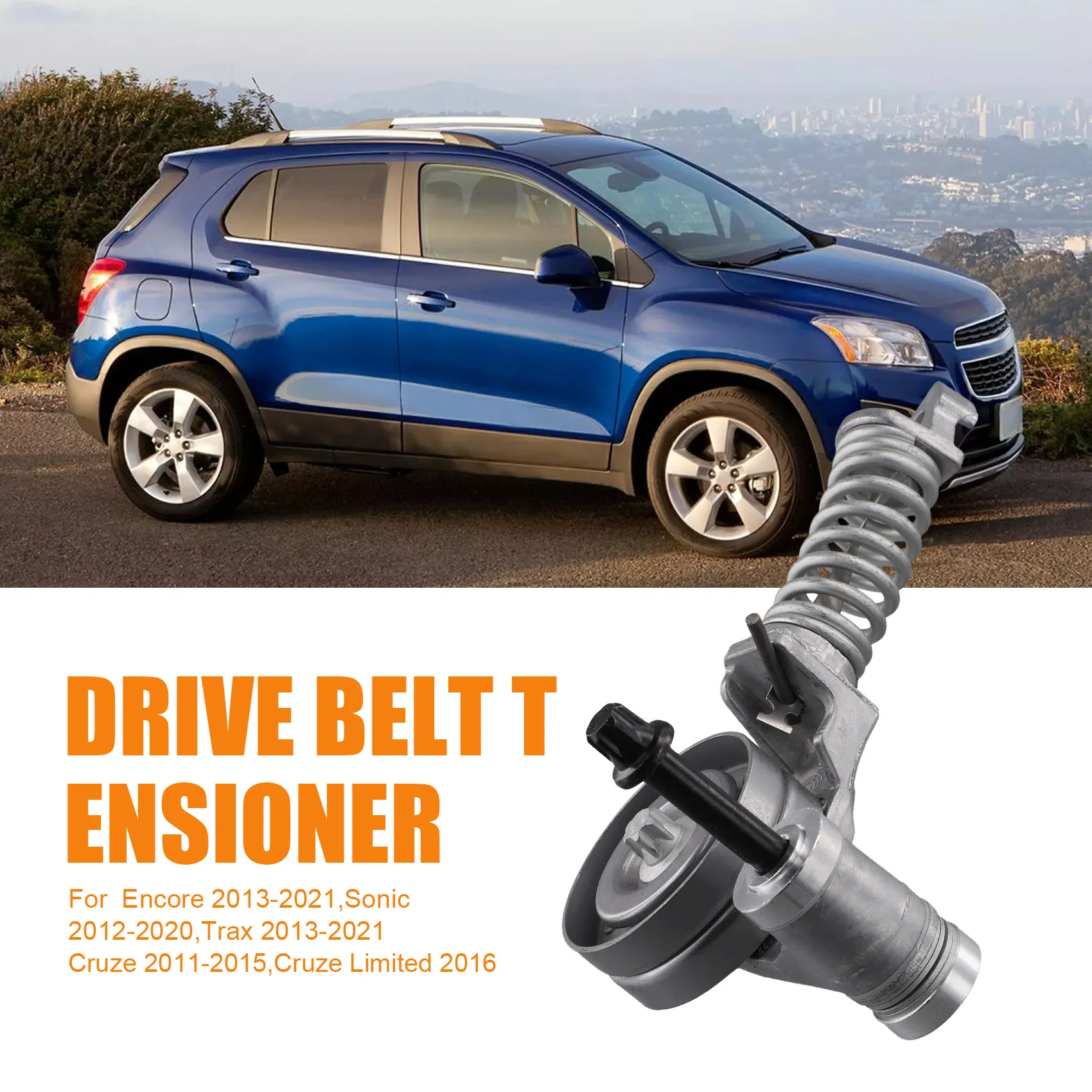 

AB16-Drive Belt Tensioner 55565236 55352021 9031965 For Chevy Cruze 2011-2015 Sonic Trax Cruze Limited Buick Encore