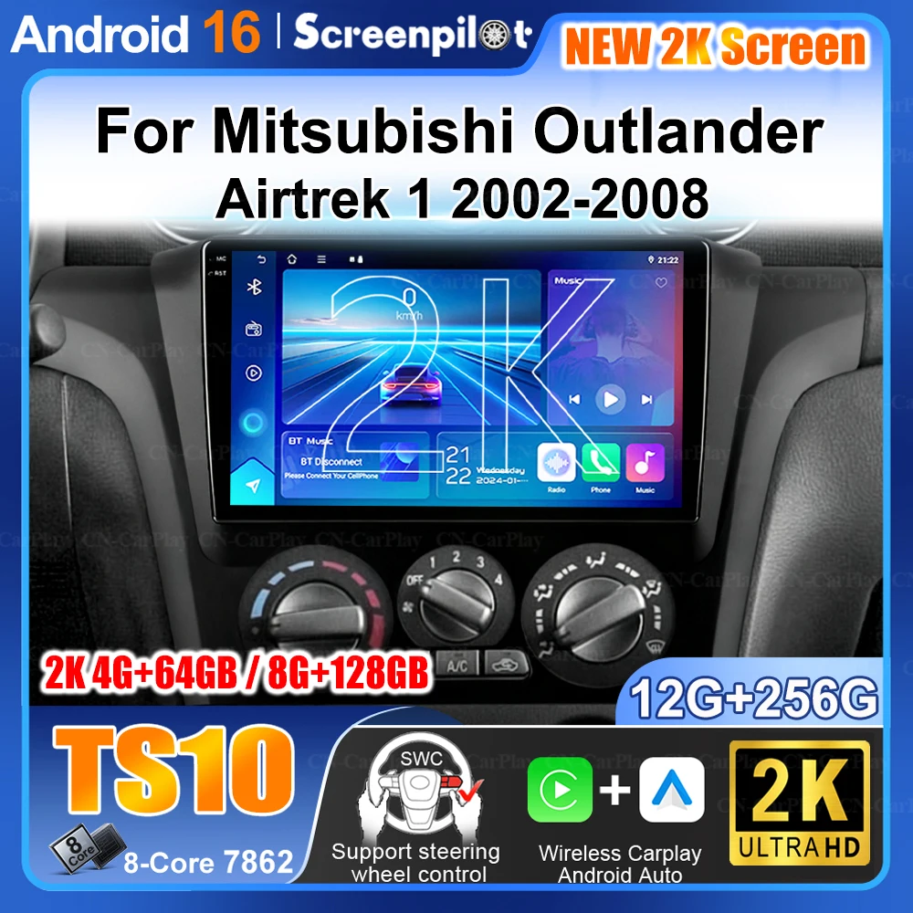 Android 16 Car Radio For Mitsubishi Outlander Airtrek 1 2002-2008 2 Din Multimedia Video Player Carplay Bluetooth 8 Core 5G DSP