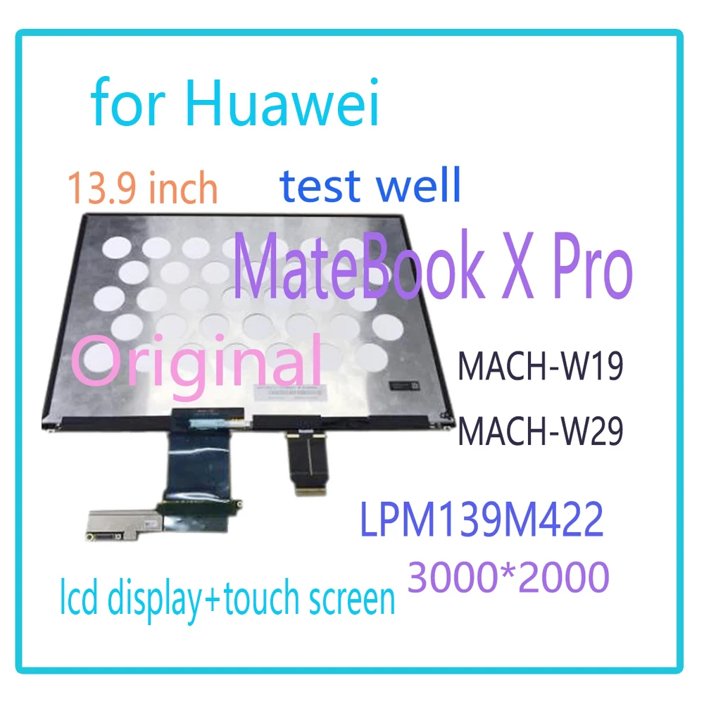 Original 13.9 inch 3K LCD For Huawei MateBook X Pro MACH-W19 MACH-W29 LCD Display Touch Screen Digitizer Assembly LPM139M422 A