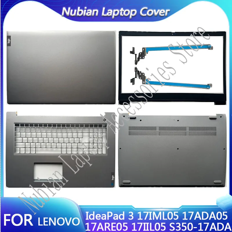 New For Lenovo IdeaPad 3 17IML05 17ADA05 17ARE05 17IIL05 S350-17ADA LCD Back Lid Front Bezel Palmrest Upper Shell Cover Housing