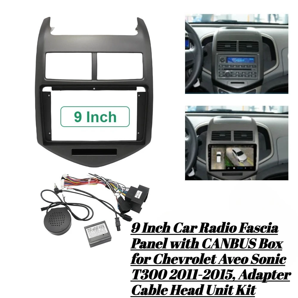 

9-дюймовая панель автомобильного радиоприемника с коробкой CANBUS для Chevrolet Aveo Sonic T300 2011-2015, комплект адаптера, кабель головного блока