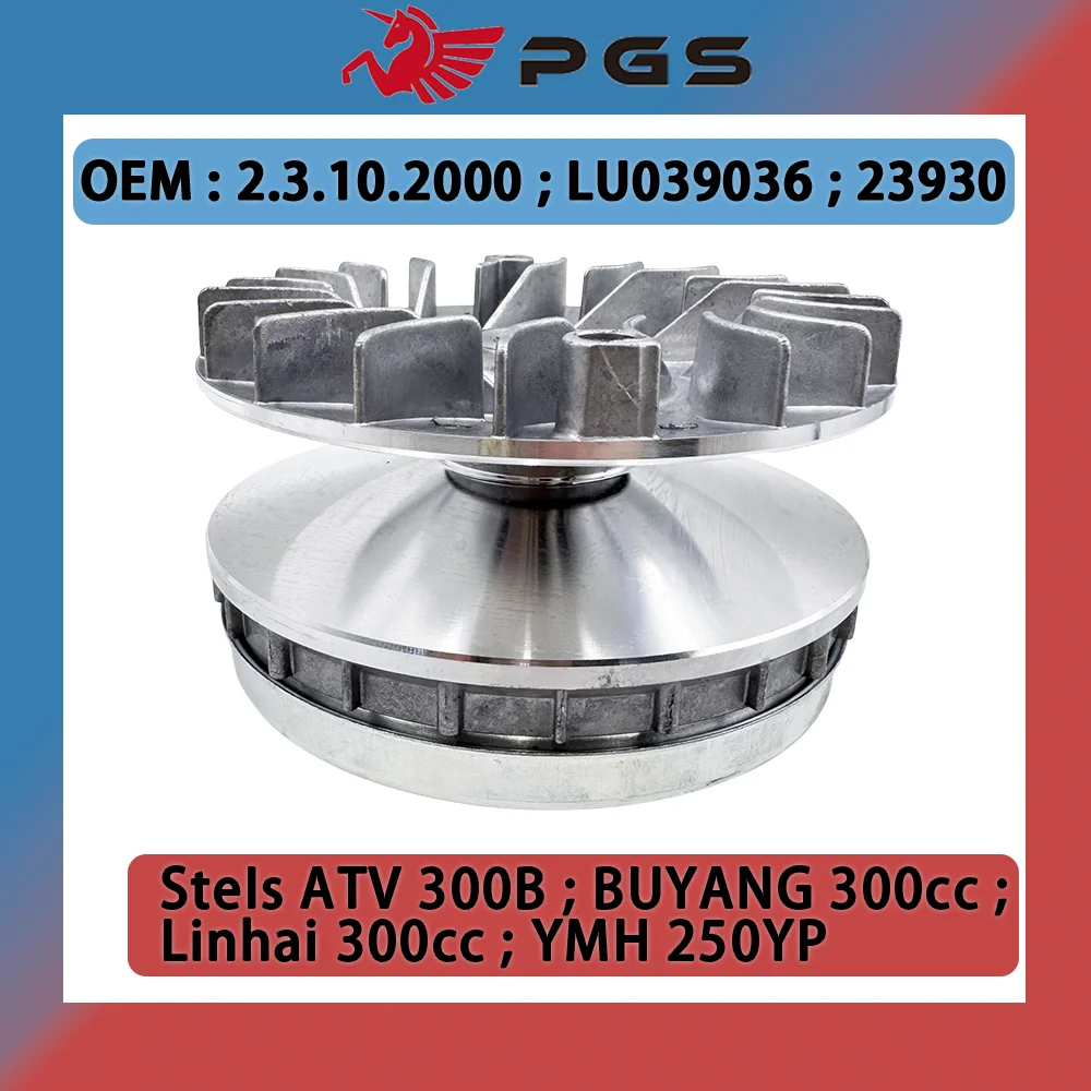 

Primary Front Clutch For Stels ATV 300B Buyang Linhai 300 YMH YP250 Drive Variator Clutch 2.3.10.2000 LU039036 23930