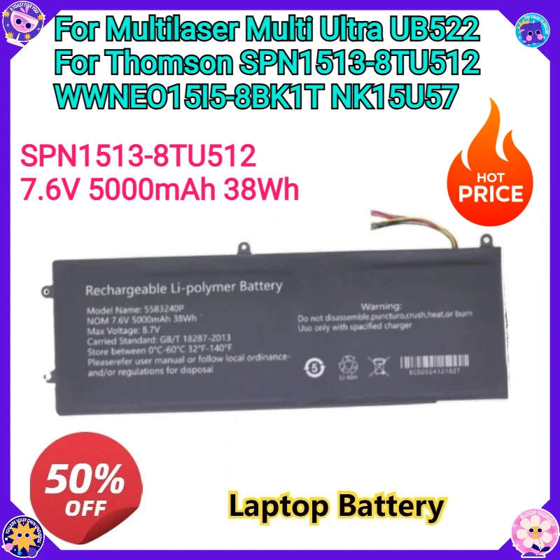 

Laptop Battery 7.6V 5000mAh 38Wh For Multilaser Multi Ultra UB522 For Thomson SPN15I3-8TU512 WWNEO15I5-8BK1T NK15U57