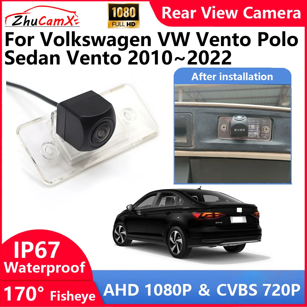 ZhuCamX For Volkswagen VW Vento Polo Sedan Vento 2010~2022 Backup Parking Reverse Rear view Camera  AHD 1080P