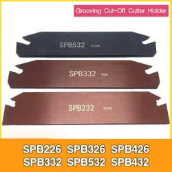 SPB226 SPB326 SPB332 SPB532 Knife Board Grooving Cut-Off Cutter Holder SP300 200 NC3030 Lathe Turning Tool Holder Cnc Tools