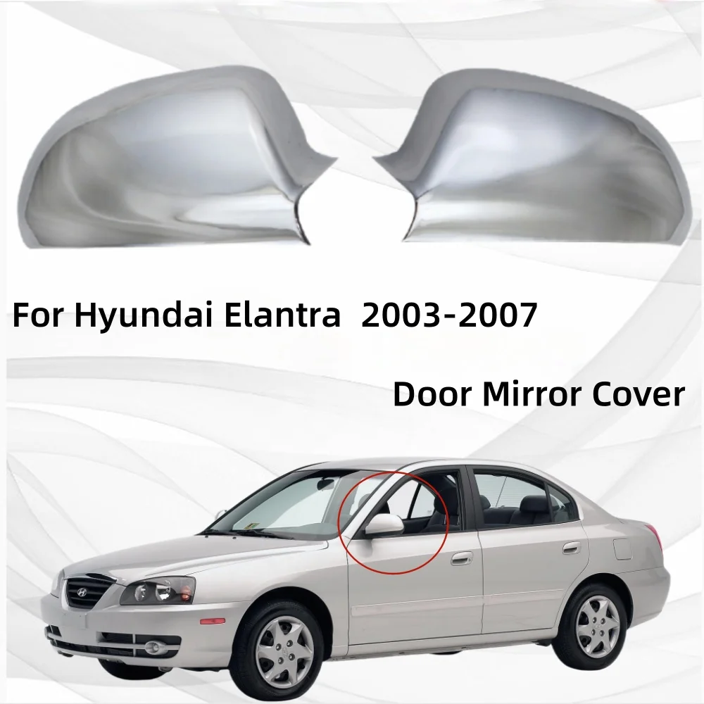 

For Hyundai Elantra 2003 2004 2005 2006 2007 Door Mirror Cover Car Stickers Cars Accessories Components Decorate Car Exterior